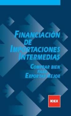 Financiacion de importaciones intermedias: comprar bien para expo rtar mejor