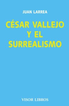 Cesar vallejo y el surrealismo