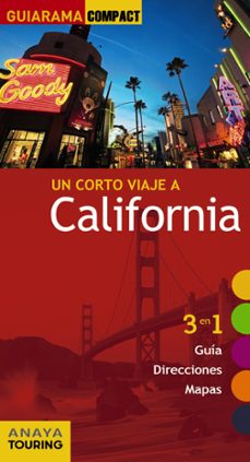 Un corto viaje a california 2016 (guiarama compact)