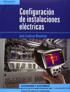 Configuracion instalaciones electricas (ciclo formativo electrici dad y electronica)