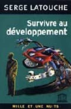 Survivre au developpement (edición en francés)