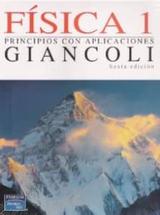 Fisica 1: principios con aplicaciones (6ª ed.)