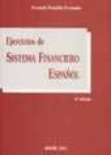 Ejercicios de sistema financiero espaÑol (6ª ed.)