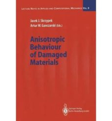 Anisotropic behaviour of damaged materials (edición en inglés)