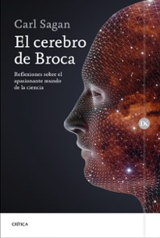 El cerebro de broca: reflexiones sobre el apasionante mundo de la ciencia