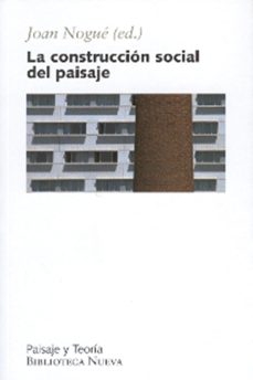 La construccion social del paisaje