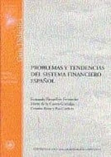 Problemas y tendencias del sistema financiero espaÑol: guia didac tica (uned) (42413gd01a03)