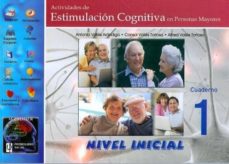 Actividades de estimulacion cognitiva en personas mayores. nivel inicial, cuaderno 1