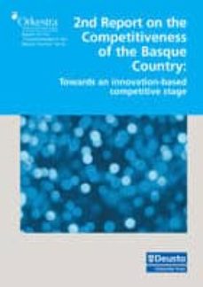 2nd report on the competitiveness of the basque country:towards a n innovation-based competitive stage (edición en inglés)