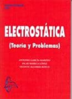 Electrostatica: teoria y problemas