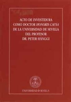 Acto de investidura como doctor honoris causa de la universidad d e sevilla del profesor dr. peter hÄnggi