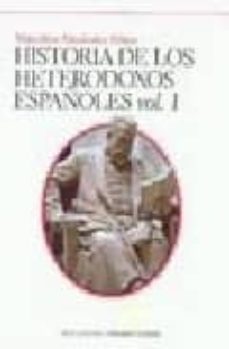 Historia de los heterodoxos espaÑoles (2 vol.)