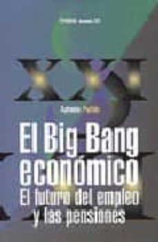 El big-bang economico: el futuro del empleo y las pensiones