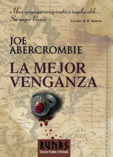 La mejor venganza (novela del mundo de la primera ley)