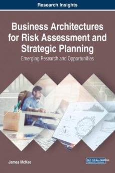 Business architectures for risk assessment and strategic planning