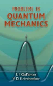 Problems in quantum mechanics (edited by: b t geilikman) (edición en inglés)