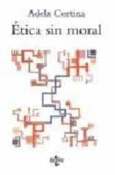 Etica sin moral (8ª ed.)