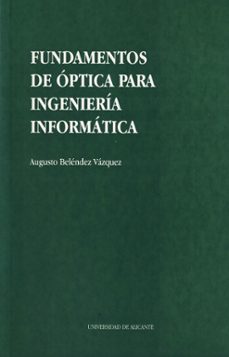 Fundamentos de la optica para ingenieria informatica