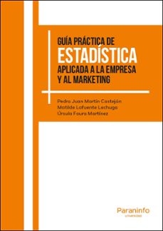 GuÍa prÁctica de estadÍstica aplicada a la empresa y al marketing