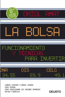 La bolsa: funcionamiento y tecnicas para invertir (8ª ed.)