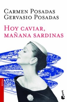 Hoy caviar, maÑana sardinas