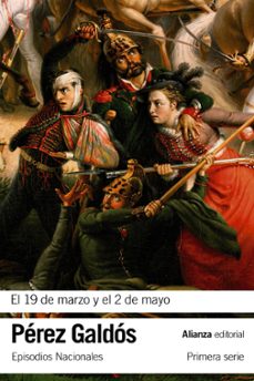 El 19 de marzo y el 2 de mayo (episodios nacionales, 3 / primero serie)