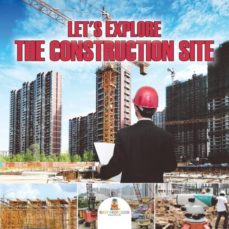 Lets explore the construction site