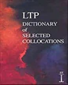 The ltp dictionary of selected collocations (edición en inglés)