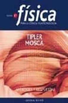 Fisica para la ciencia y la tecnologia: apendices y respuestas de fisica: resolucion de problemas (5ª ed.)