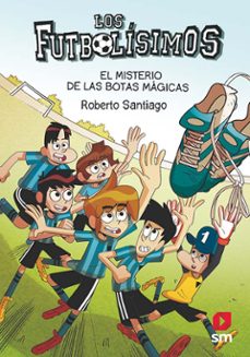 Futbolisimos 17: el misterio de las botas mÁgicas