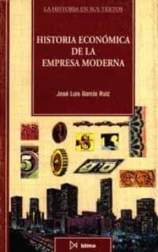 Historia economica de la empresa moderna