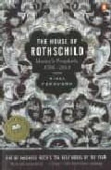 The house of rothschild: money s prophets 1798-1848 (edición en inglés)