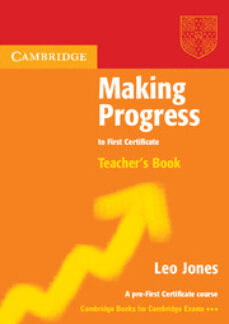 Making progress to first certificate: teacher s book (edición en inglés)