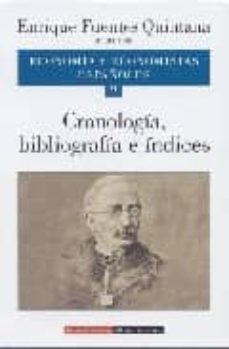 Economia y economistas espaÑoles nº 9: cronologia, bibliografia e indices