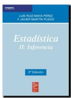 Estadistica ii: inferencia (2ª ed.)