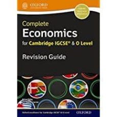 Complete economics for cambridge igcse® and o level revision guide (edición en inglés)