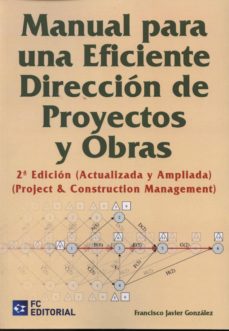 Manual para una eficiente direcciÓn de proyectos y obras