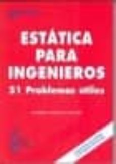 Estatica para ingenieros: 51 problemas utiles