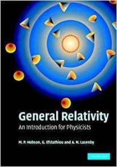 GENERAL RELATIVITY: AN INTRODUCTION FOR PHYSICISTS (edición en inglés)