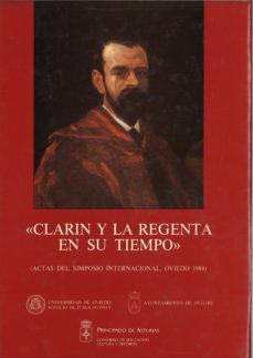 Clarin y la regenta en su tiempo