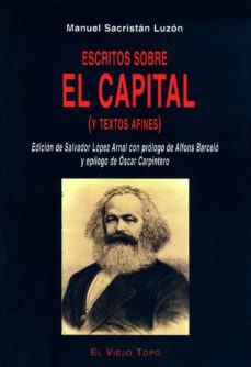 Escritos sobre el capital (y textos afines) (el viejo topo)