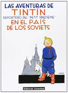 Tintin en el pais de los soviets.