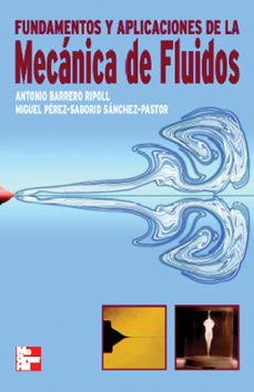 (i.b.d.) fundamentos y aplicaciones de la mecanica de fluidos