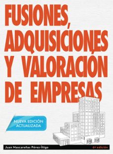 Fusiones, adquisiciones y valoracion de empresas