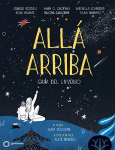 Alla arriba: guia del universo