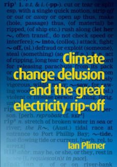 Climate change delusion and the great electricity ripoff